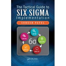 The Tactical Guide to Six Sigma Implementation